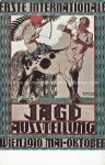 Jagdausstellung sig Puchinger 1910