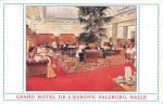 Grand Hotel de L´Europe &#8211; Salzburg &#8211; Halle &#8211; um 1910